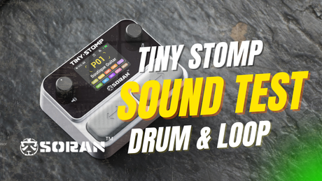 🎸 迷你又強大的『口袋型綜合效果器』 ｜ Soran Tiny Stomp